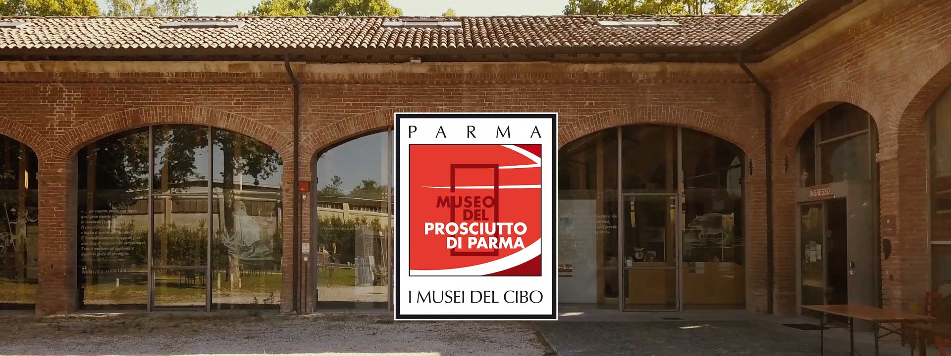 Museo del Prosciutto di Parma Museo del Prosciutto di Parma